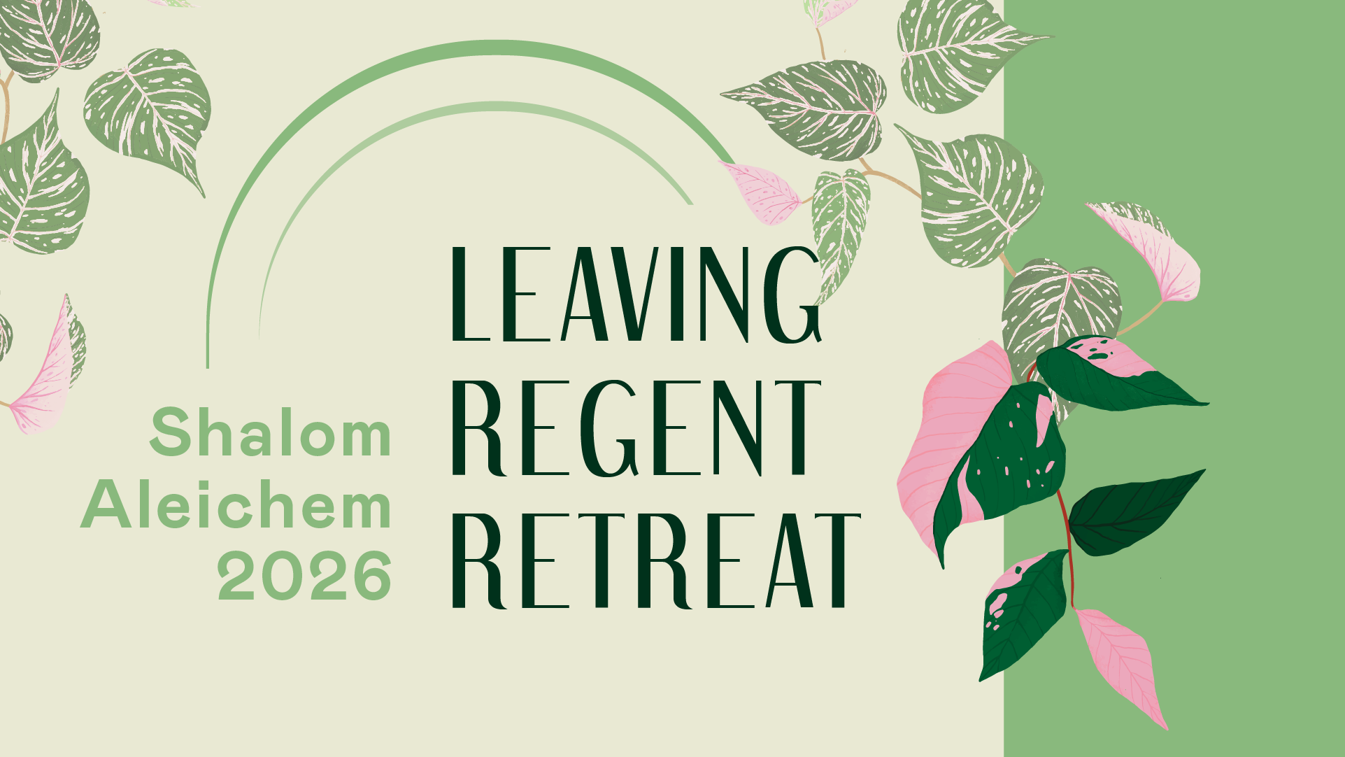Shalom Aleichem 2026: Leaving Regent Retreat